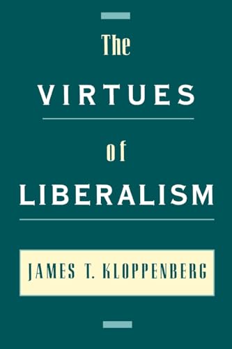 Beispielbild fr The Virtues of Liberalism zum Verkauf von Buchpark