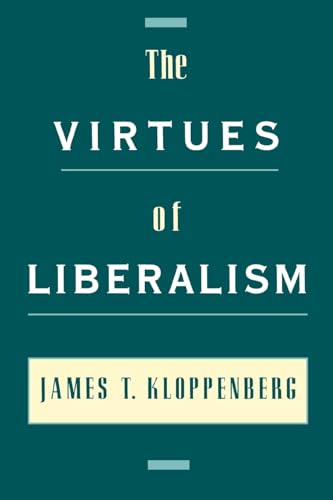 Stock image for The Virtues of Liberalism for sale by Midtown Scholar Bookstore