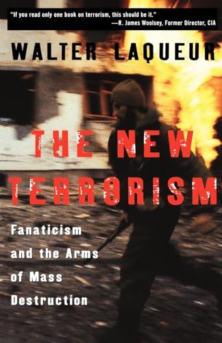 Beispielbild fr The New Terrorism: Fanaticism and the Arms of Mass Destruction zum Verkauf von Wonder Book