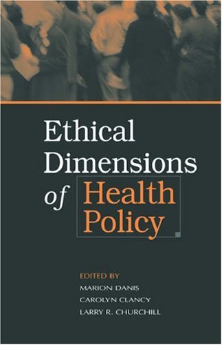 Beispielbild fr Ethical Dimensions of Health Policy zum Verkauf von HPB-Ruby