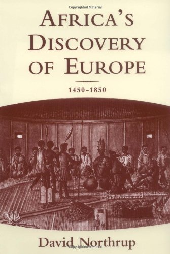 Stock image for Africa's Discovery of Europe : 1450-1850 for sale by Better World Books: West