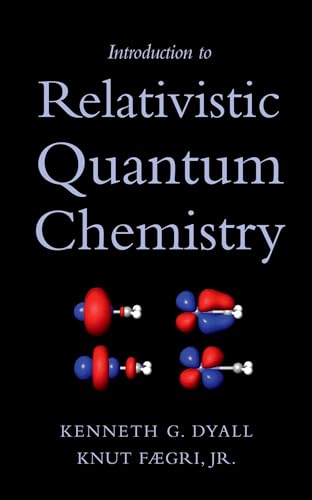 9780195140866: Introduction to Relativistic Quantum Chemistry