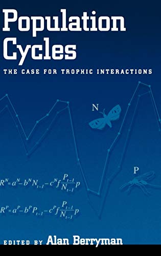 9780195140989: Population Cycles: The Case for Trophic Interactions