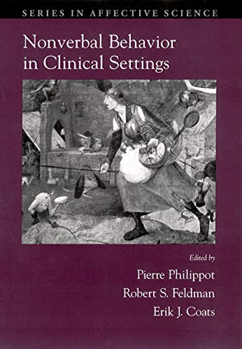 Beispielbild fr Nonverbal Behavior in Clinical Settings (Series in Affective Science) zum Verkauf von Revaluation Books