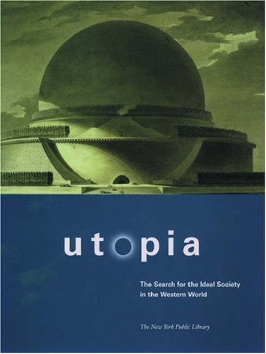 Stock image for Utopia: The Search for the Ideal Society in the Western World for sale by WorldofBooks