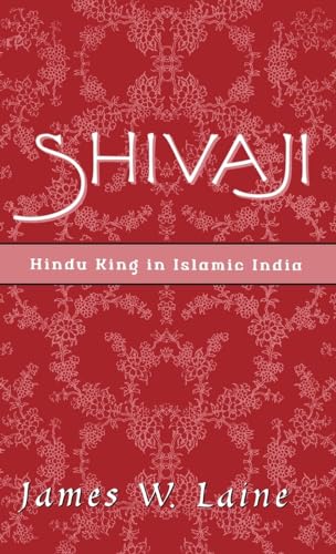 Beispielbild fr Shivaji: Hindu King in Islamic India zum Verkauf von Friends of  Pima County Public Library