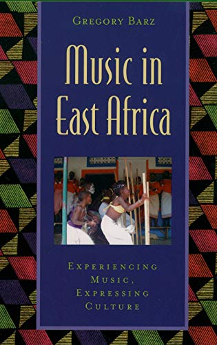 Beispielbild fr Music in East Africa: Experiencing Music, Expressing Culture (Global Music Series) zum Verkauf von SecondSale