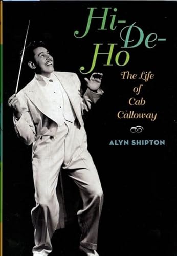 Beispielbild fr Hi-De-Ho: The Life of Cab Calloway zum Verkauf von BooksRun