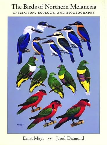 The Birds of Northern Melanesia: Speciation, Ecology, and Biogeography