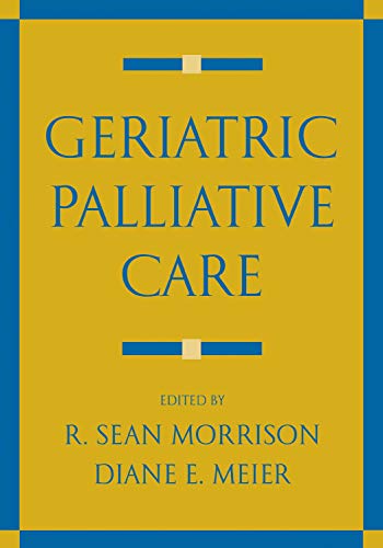 Stock image for Geriatric Palliative Care for sale by Blue Vase Books