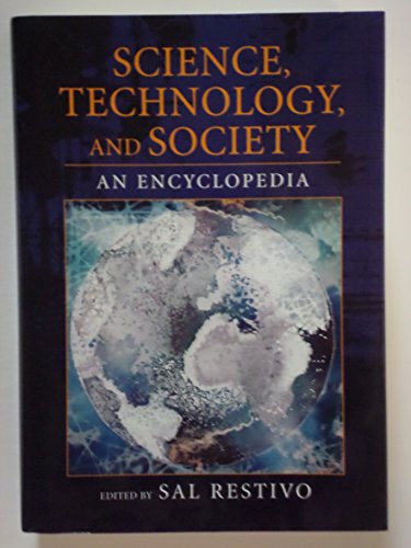 Stock image for Science, Technology, and Society : An Encyclopedia for sale by Better World Books
