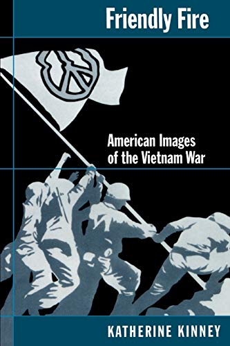 9780195141962: Friendly Fire: American Images of the Vietnam War