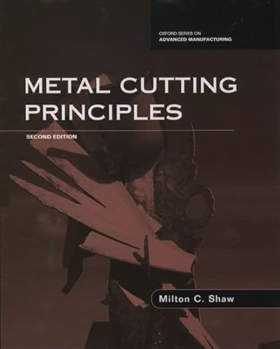 Stock image for Metal Cutting Principles (Oxford Series on Advanced Manufacturing) for sale by Mispah books