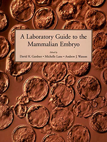 Stock image for Laboratory Guide to the Mammalian Embryo for sale by Montana Book Company