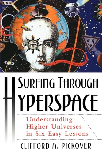 Stock image for Surfing Through Hyperspace: Understanding Higher Universes in Six Easy Lessons for sale by Chiron Media