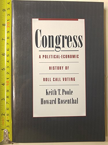 Beispielbild fr Congress: A Political-Economic History of Roll Call Voting zum Verkauf von HPB-Movies