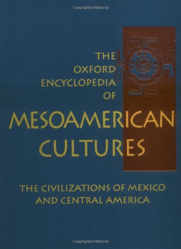 9780195142563: The Oxford Encyclopedia of Mesoamerican Cultures