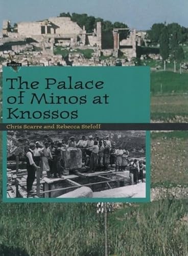The Palace of Minos at Knossos (Digging for the Past) (9780195142723) by Scarre, Chris; Stefoff, Rebecca