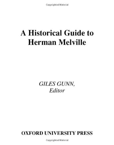 Beispielbild fr A Historical Guide to Herman Melville zum Verkauf von Better World Books