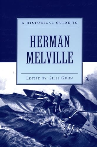 Stock image for A Historical Guide to Herman Melville (Historical Guides to American Authors) for sale by SecondSale