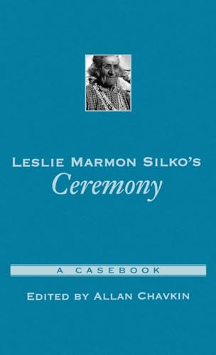 9780195142839: Leslie Marmon Silko's Ceremony: A Casebook