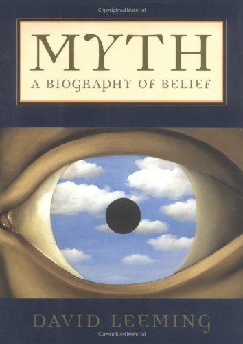 Imagen de archivo de Myth: A Biography of Belief a la venta por Magers and Quinn Booksellers