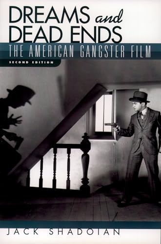 Stock image for Dreams and Dead Ends: The American Gangster Film for sale by SecondSale