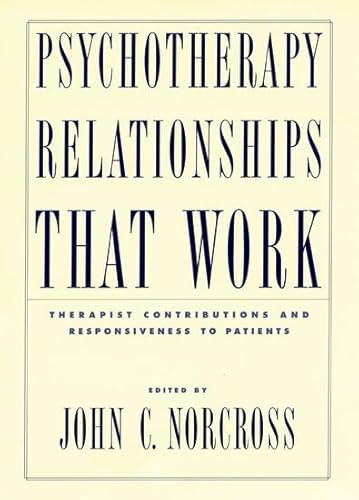 9780195143461: Psychotherapy Relationships That Work: Therapist Contributions and Responsiveness to Patients