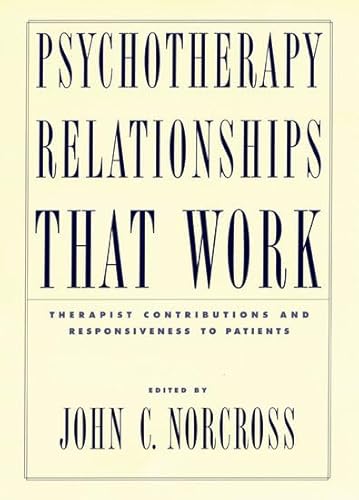 Imagen de archivo de Psychotherapy Relationships That Work : Therapist Contributions and Responsiveness to Patients a la venta por Better World Books