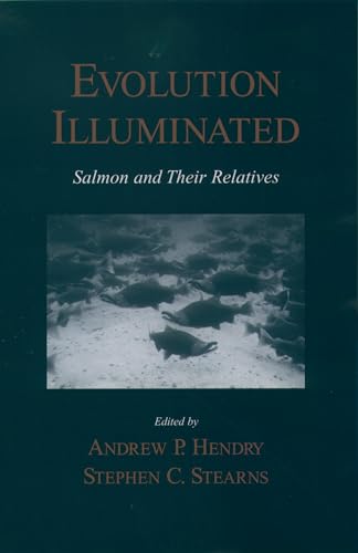 Stock image for Evolution Illuminated: Salmon and Their Relatives for sale by Lucky's Textbooks