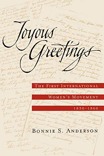 9780195143973: Joyous Greetings: The First International Women's Movement 1830-1860