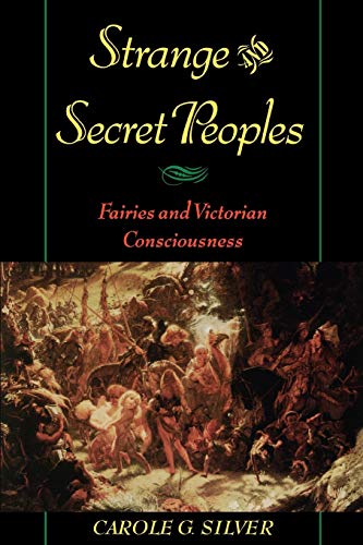 9780195144116: Strange and Secret Peoples: Fairies and Victorian Consciousness