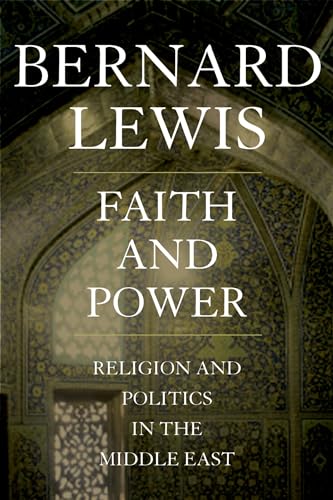 9780195144215: Faith and Power: Religion and Politics in the Middle East