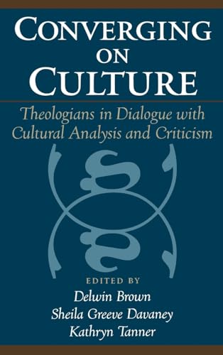 9780195144666: Converging on Culture: Theologians in Dialogue with Cultural Analysis and Criticism (AAR Reflection and Theory in the Study of Religion)