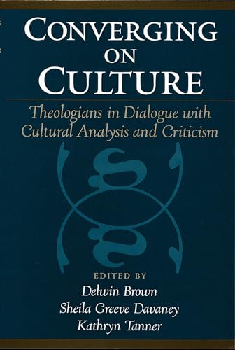 9780195144673: Converging on Culture: Theologians in Dialogue with Cultural Analysis and Criticism (AAR Reflection and Theory in the Study of Religion)