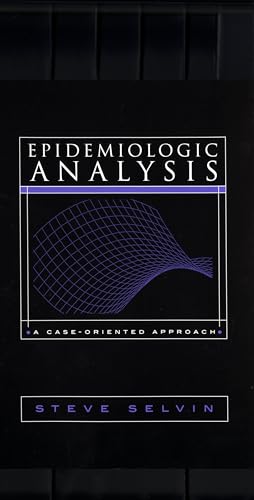 9780195144895: Epidemiologic Analysis: A Case-Oriented Approach