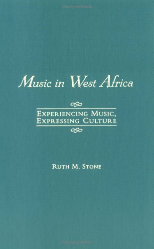Stock image for Music in West Africa: Experiencing Music, Expressing Culture (Global Music Series) for sale by Hippo Books