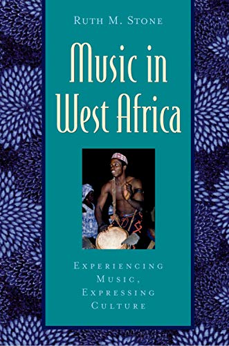 Stock image for Music in West Africa: Experiencing Music, Expressing Culture (Global Music Series) for sale by SecondSale