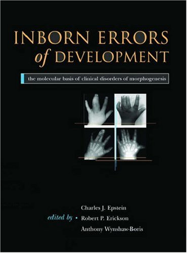 Stock image for Oxford Monographs on Medical Genetics: Inborn Errors of Development: The Molecular Basis of Clinical Disorders of Morphogenesis (Volume 49) for sale by Anybook.com
