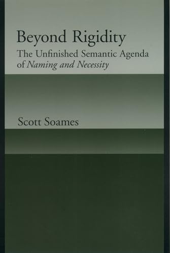 9780195145298: Beyod Rigidity: THe Unfinished Semantic Agenda of Naming & Necessity: The Unfinished Semantic Agenda of Naming and Necessity