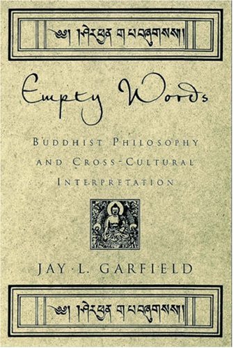 9780195145519: Empty Words: Buddhist Philosophy and Cross-Cultural Interpretation.
