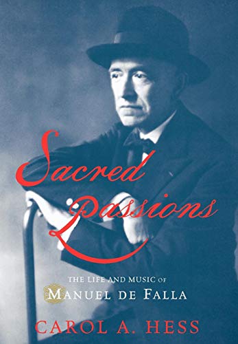 9780195145618: Sacred Passions: The Life and Music of Manuel de Falla