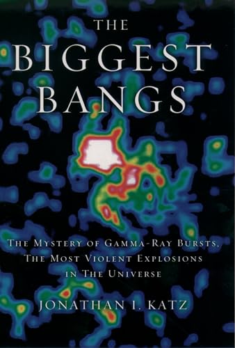 Beispielbild fr The Biggest Bangs : The Mystery of Gamma-Ray Bursts, the Most Violent Explosions in the Universe zum Verkauf von Better World Books