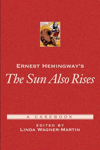 Stock image for Ernest Hemingway's The Sun Also Rises: A Casebook (Casebooks in Criticism) for sale by HPB-Red