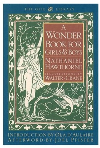 Stock image for A Wonder Book for Girls & Boys (The ^Aiona and Peter Opie Library of Children's Literature) for sale by AwesomeBooks