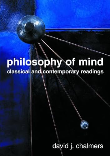 Philosophy of Mind: Classical and Contemporary Readings