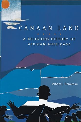 Stock image for Canaan Land: A Religious History of African Americans (Religion in American Life) for sale by BooksRun