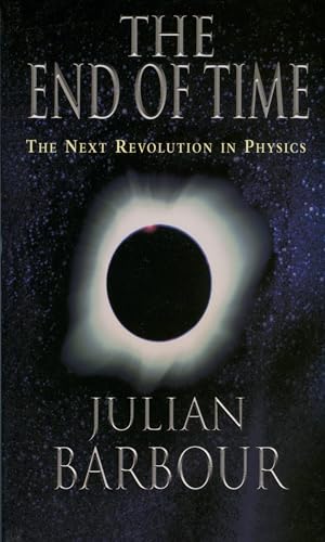 Beispielbild fr The End of Time: The Next Revolution in Physics zum Verkauf von Wonder Book