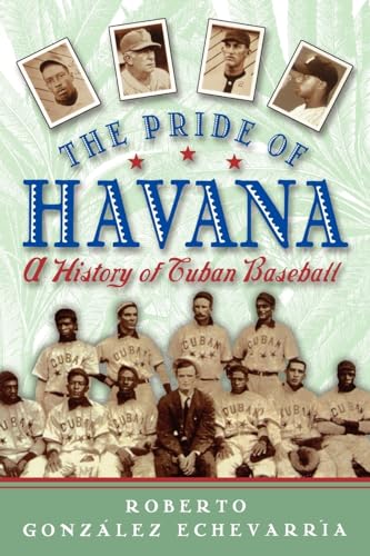 Beispielbild fr The Pride of Havana : A History of Cuban Baseball zum Verkauf von Better World Books