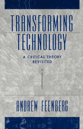 Stock image for Transforming Technology: A Critical Theory Revisited for sale by Chiron Media